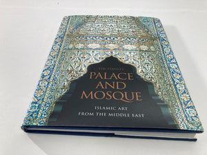 Palace and Mosque : Islamic Art from the Middle East Book by Tim Stanley