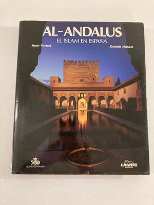 AL-ANDALUS. El Islam en España by Juan Vernet, Martin Martinez, Collectible Book