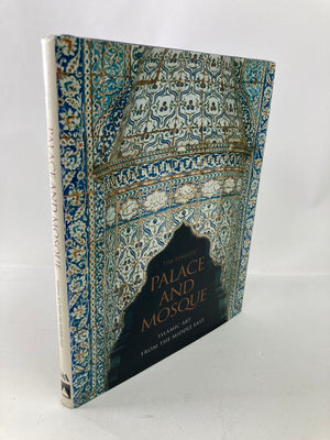 Palace and Mosque : Islamic Art from the Middle East Book by Tim Stanley