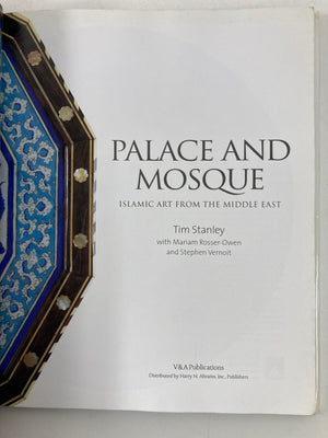 Palace and Mosque : Islamic Art from the Middle East Book by Tim Stanley